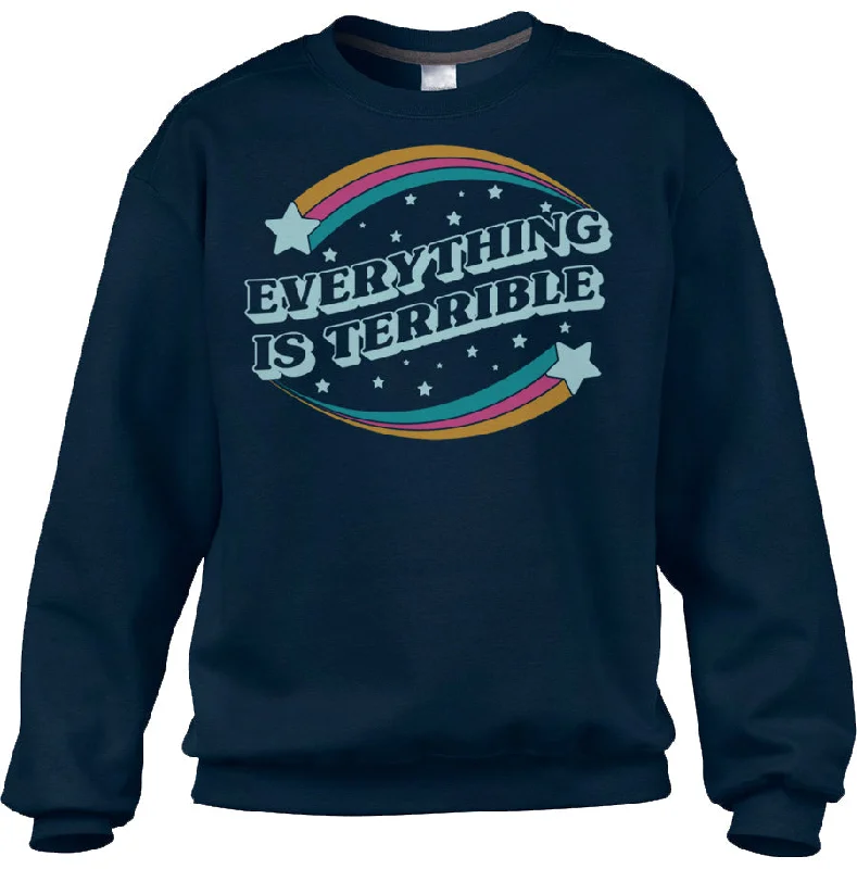 Unisex Everything is Terrible Sweatshirt