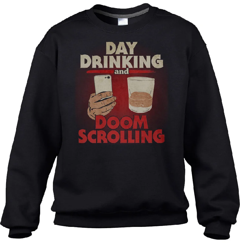 Unisex Day Drinking and Doom Scrolling Sweatshirt