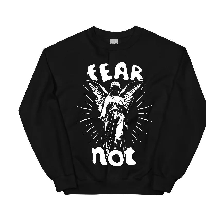 Fear Not Unisex Sweatshirt