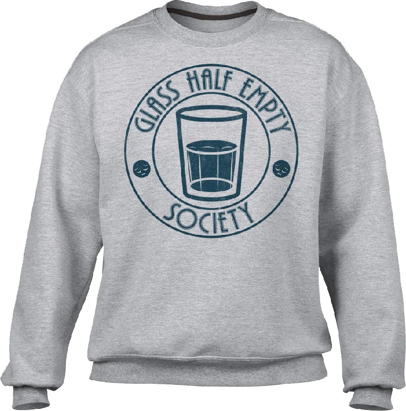 Unisex Glass Half Empty Society Sweatshirt